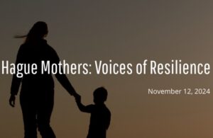 The Hague Mothers: voices of resilience for the protection of children